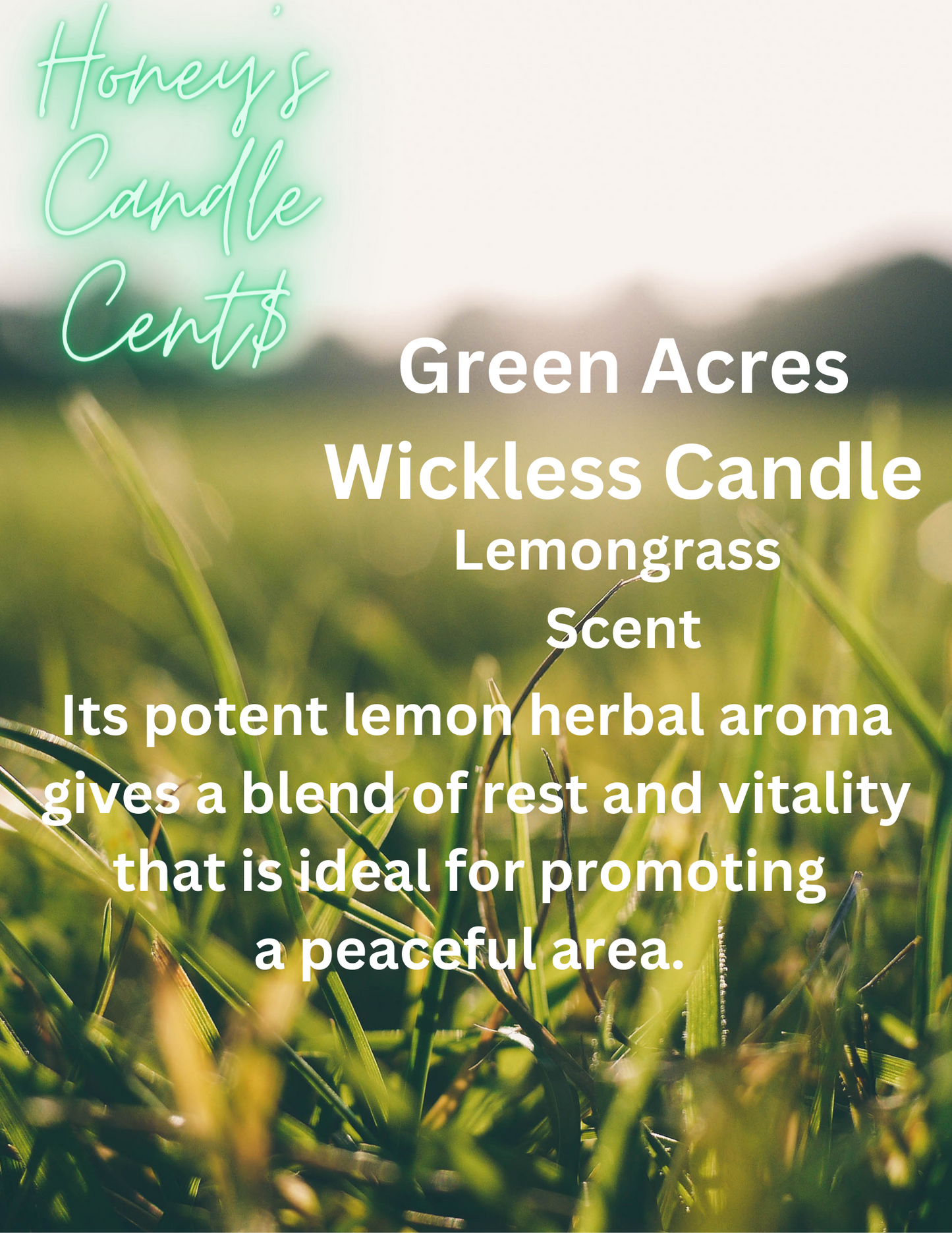 Green Acres - Sweet Lemongrass Scented Wickless Candle